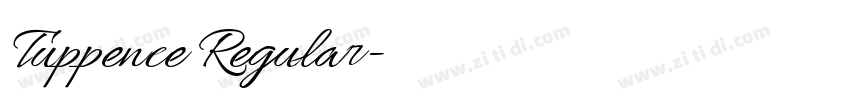 Tuppence Regular字体转换 Tuppence Regular字体转换